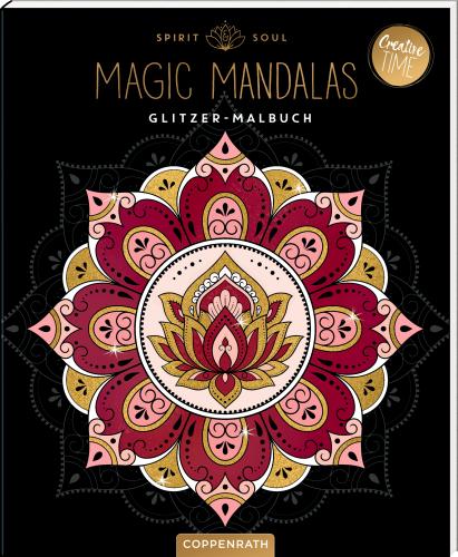 Spirit & Soul Magic Mandalas - Glitzer-Malbuch (Creative Time) - Die Spiegelburg