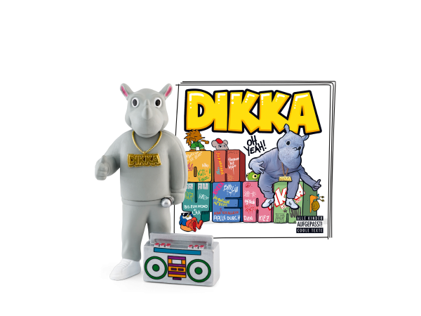 Tonies. DIKKA - Oh Yeah!